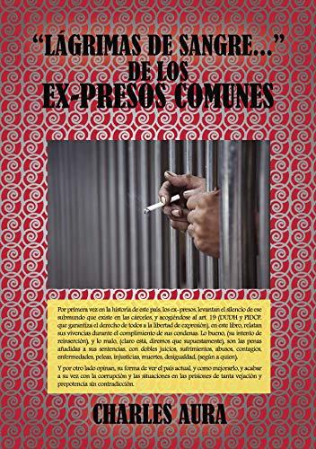 LÁGRIMAS DE SANGRE... DE LOS EX-PRESOS COMUNES | 9788416658756 | AURA, CHARLES