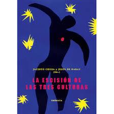 ESCISIÓN DE LAS TRES CULTURAS, LA | 9788493640606 | DE GARAY, JESUS