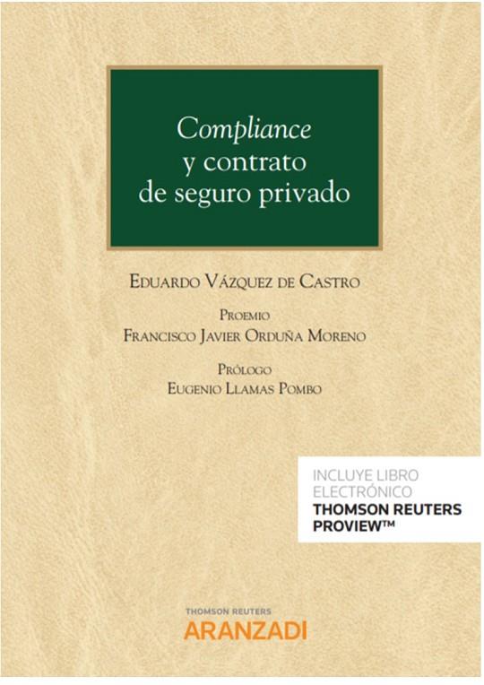 COMPLIANCE Y CONTRATO DE SEGURO PRIVADO (DUO) | 9788413454160 | VAZQUEZ DE CASTRO, CASTRO