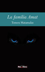 FAMÍLIA AMAT, LA | 9788460860587 | MATAMALAS, TOMEU