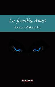 FAMÍLIA AMAT, LA | 9788460860587 | MATAMALAS, TOMEU