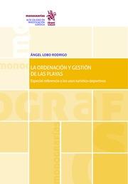 ORDENACIÓN Y GESTIÓN DE LAS PLAYAS, LA | 9788490869864 | LOBO RODRIGO, ÁNGEL