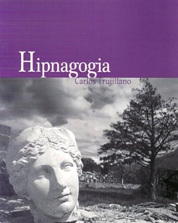 HIPNAGOGIA | 9788494469664 | TRUJILLANO, CARLOS