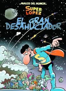 MAGOS DEL HUMOR 161 : EL GRAN DESAHUCIADOR | 9788466653145 | JAN