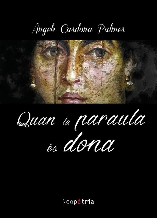 QUAN LA PARAULA ÉS DONA | 9788416391950 | CARDONA PALMER, ÀNGELS