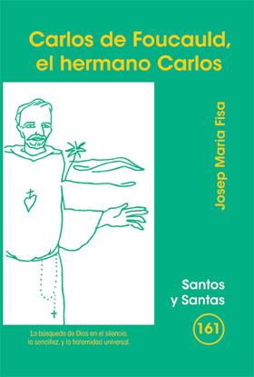 CARLOS DE FOUCAULD, EL HERMANO CARLOS | 9788498053852 | FISA BASCH, JOSEP MARIA