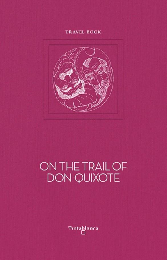 ON THE TRAIL OF DON QUIXOTE | 9788412220353 | JAREN, ANA / LUCAS, ANTONIO