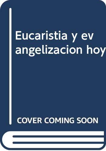 EUCARISTÍA Y EVANGELIZACIÓN HOY | 9788472993167 | VARIOS AUTORES