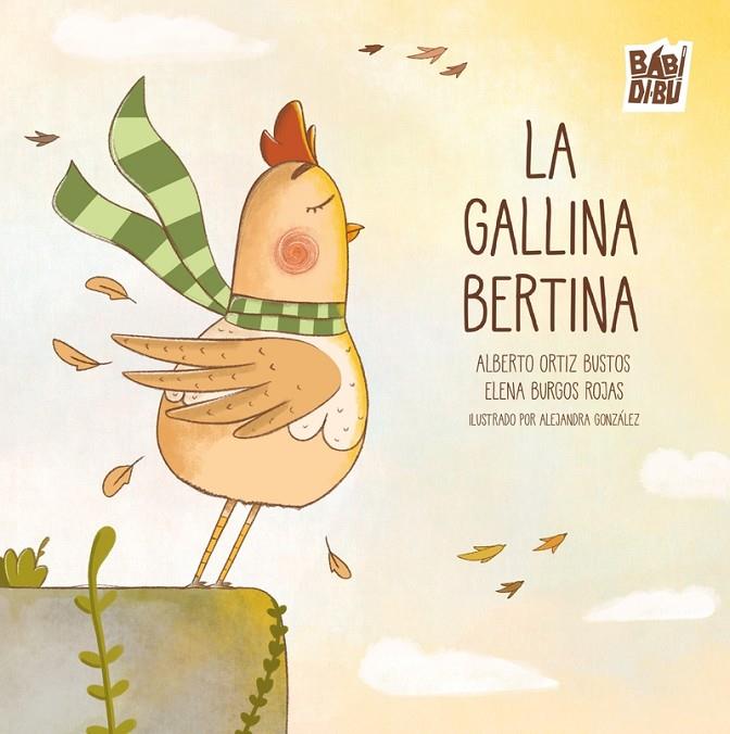 GALLINA BERTINA, LA | 9788419859648 | BURGOS ROJAS, ELENA / ORTIZ BUSTOS, AL