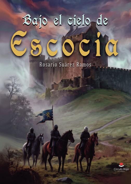 BAJO EL CIELO DE ESCOCIA | 9791370465827 | SUÁREZ RAMOS, ROSARIO