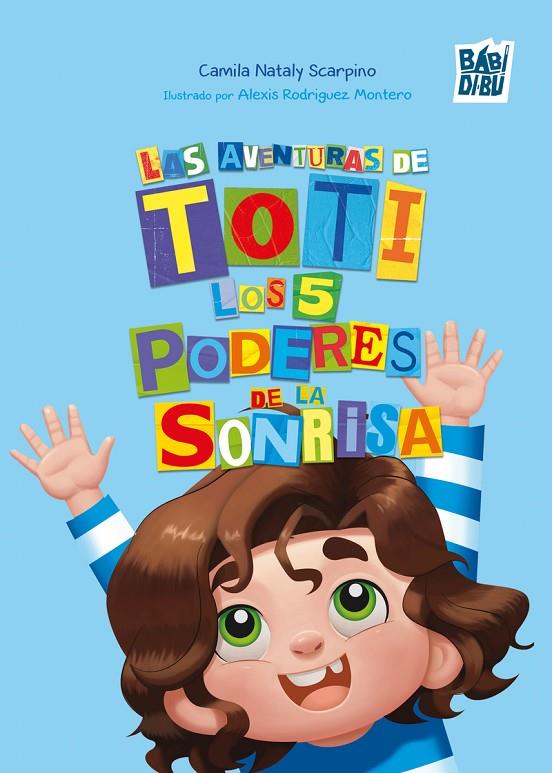 AVENTURAS DE TOTI, LAS | 9791388050299 | SCARPINO, CAMILA NATALY