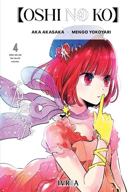 OSHI NO KO 04 | 9788419451743 | AKASAKA, AKA / YOKOYARI, MENGO