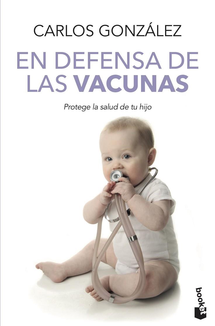 EN DEFENSA DE LAS VACUNAS | 9788499982328 | GONZÁLEZ, CARLOS