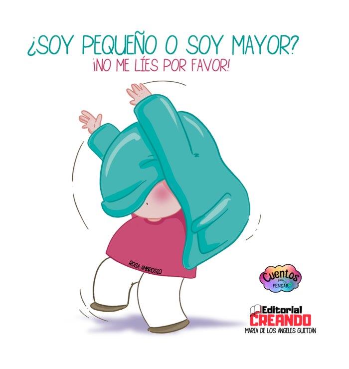 SOY PEQUEÑO O SOY MAYOR?­ NO ME LIES POR FAVOR! | 9788412791006 | GUITIAN MUÑOZ, M. ÁNGELES