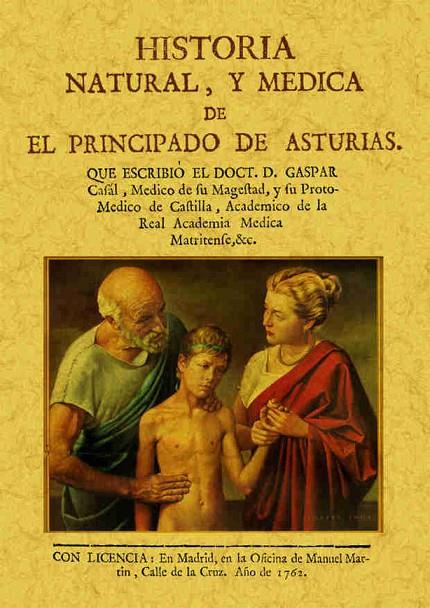 HISTORIA NATURAL Y MEDICA DE EL PRINCIPADO DE ASTURIAS | 9788490014196 | CASAL, GASPAR