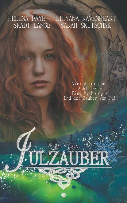 JULZAUBER | 9783750408197 | SKITSCHAK, SARAH / FAYE, HELENA / RAVENHEART, LILYAN