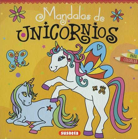 MANDALAS DE UNICORNIOS PARA COLOREAR | 9788467769197 | SUSAETA, EQUIPO