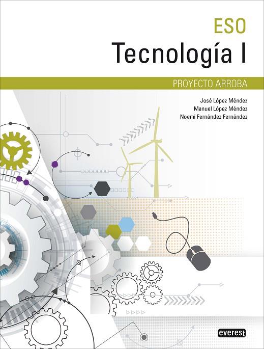 TECNOLOGÍA I | 9788428343084 | LOPEZ, JOSE / LOPEZ, MANUEL / FERNANDEZ, N.