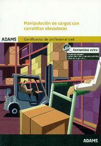 MANIPULACIÓN DE CARGAS CON CARRETILLAS ELEVADORAS. MÓDULO FORMATIVO 0432_1 | 9788490843291 | OBRA COLECTIVA