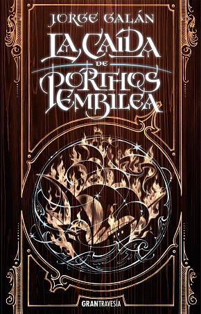 CAÍDA DE PORTHOS EMBILEA, LA | 9788412294064 | GALÁN, JORGE