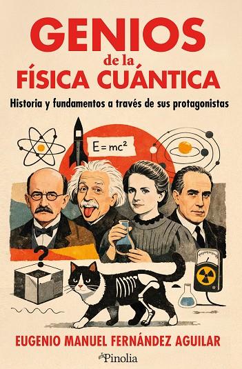 GENIOS DE LA FÍSICA CUÁNTICA | 9791387556976 | FERNÁNDEZ AGUILAR, EUGENIO MAN