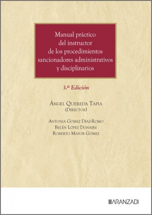 MANUAL PRÁCTICO DEL INSTRUCTOR DE LOS PROCEDIMIENTOS SANCIONADORES ADMINISTRATIVOS Y DISCIPLINARIOS | 9788410855519