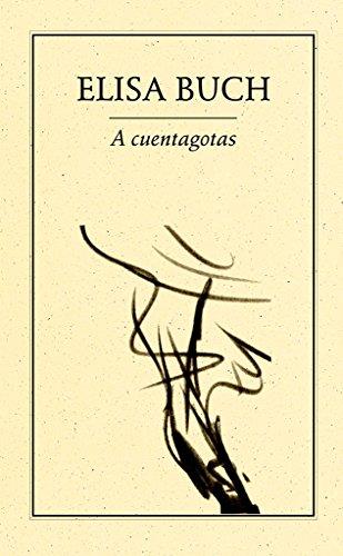 A CUENTAGOTAS | 9789685473736 | BUCH, ELISA