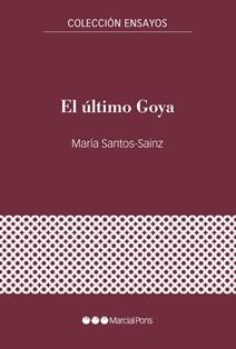 ÚLTIMO GOYA, EL | 9788418752551 | SANTOS SAINZ, MARÍA