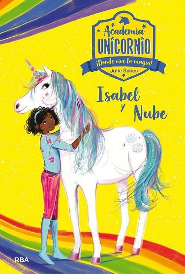 ACADEMIA UNICORNIO. ISABEL Y NUBE | 9788427217843 | SYKES, JULIE