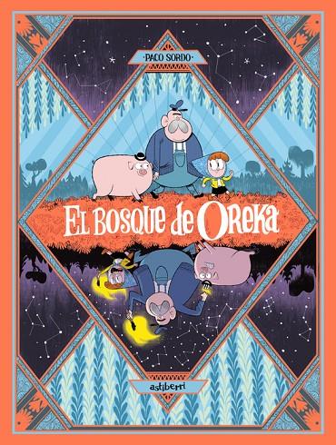 BOSQUE DE OREKA, EL | 9788410332942 | SORDO, PACO