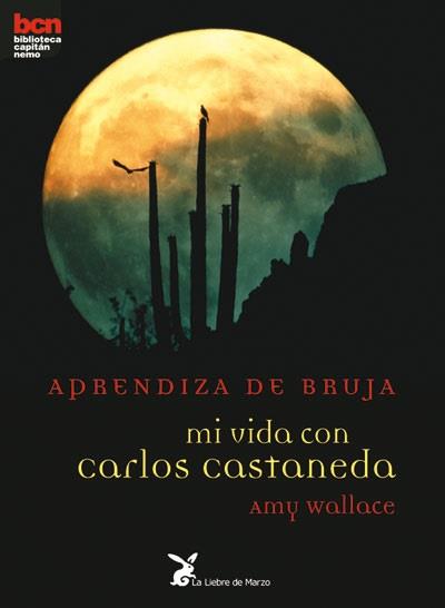 APRENDIZA DE BRUJA. MI VIDA CON CARLOS CASTANEDA | 9788487403804 | WALLACE