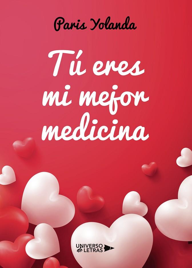 TÚ ERES MI MEJOR MEDICINA | 9788418036361 | YOLANDA, PARIS