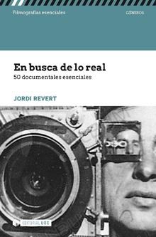 EN BUSCA DE LO REAL. 50 DOCUMENTALES ESENCIALES | 9788491165606 | REVERT, JORDI