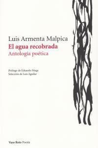 AGUA RECOBRADA, EL | 9788415168416 | ARMENTA MALPICA, LUIS