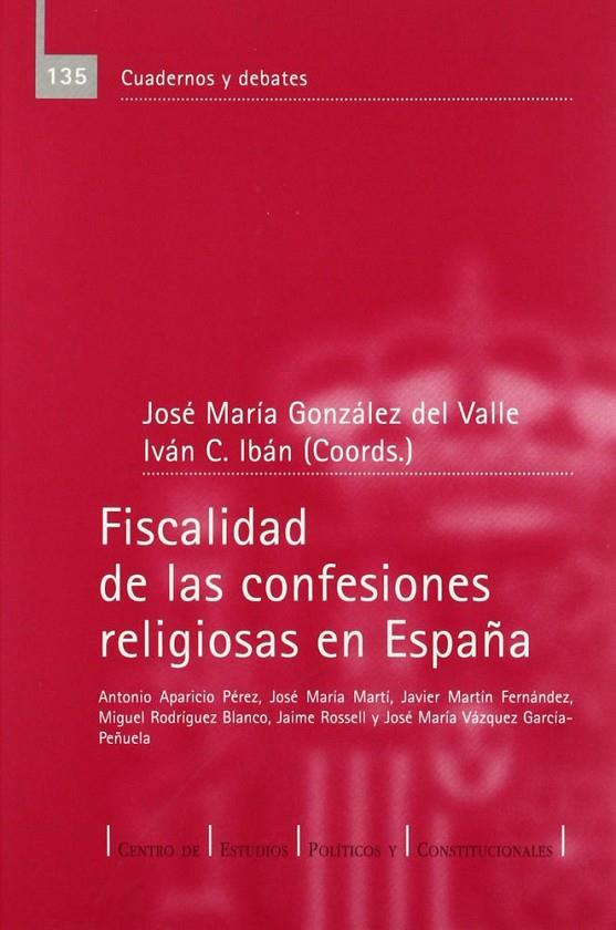 FISCALIDAD DE LAS CONFESIONES RELIGIOSAS EN ESPAÑA | 9788425912061 | GONZALEZ, JOSE M.