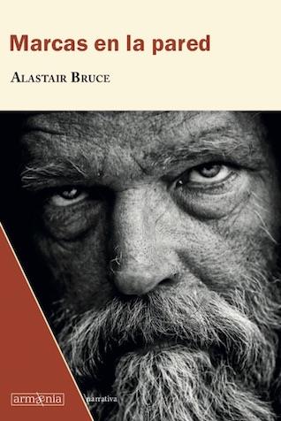 MARCAS EN LA PARED | 9788494734526 | BRUCE, ALASTAIR