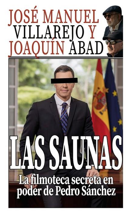 SAUNAS, LAS - LA FILMOTECA SECRETA EN PODER DE PEDRO SÁNCHEZ | 9798275864502 | VILLAREJO, JOSÉ MANUEL / ABAD, JOAQUÍN