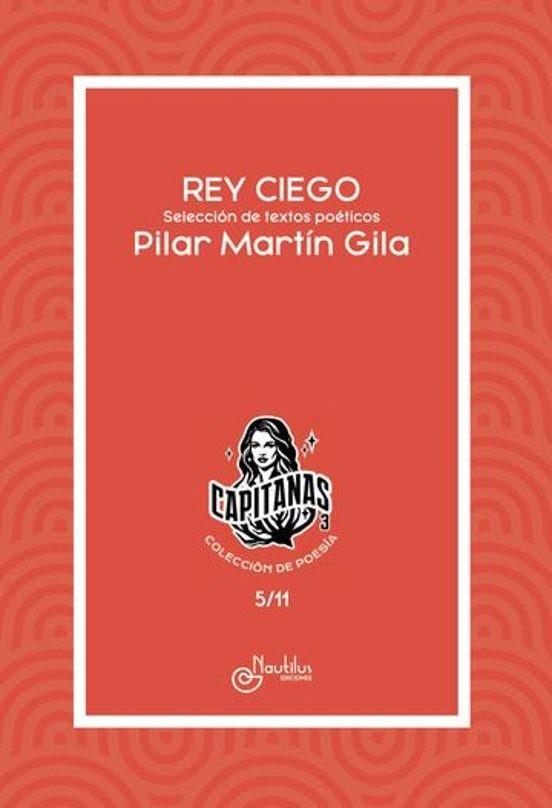 REY CIEGO | 9788410241596 | MARTÍN GILA, PILAR