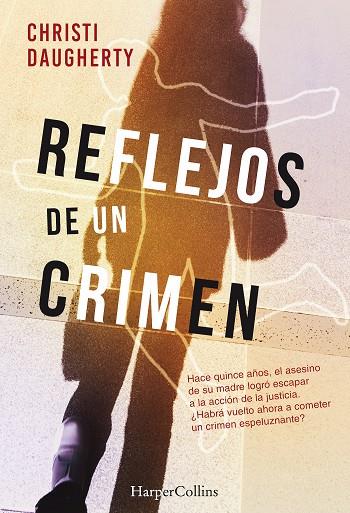 REFLEJOS DE UN CRIMEN | 9788491392293 | DAUGHERTY, CHRISTI