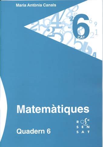 MATEMÀTIQUES. QUADERN 06 | 9788492748563 | CANALS, MARIA ANTÒNIA