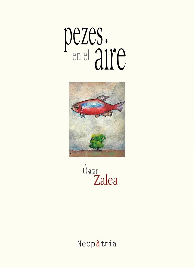 PEZES EN EL AIRE | 9788416833597 | ZALEA, ÓSCAR