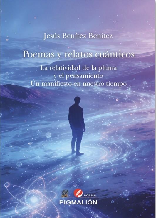 POEMAS Y RELATOS CUÁNTICOS | 9791387785826 | BENÍTEZ BENÍTEZ, JESÚS