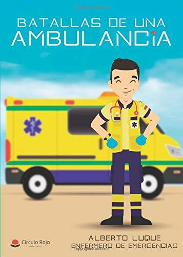 BATALLAS DE UNA AMBULANCIA | 9788491837657 | LUQUE SILES, ALBERTO