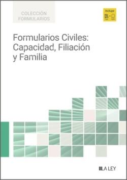 FORMULARIOS CIVILES : CAPACIDAD, FILIACION Y FAMILIA | 9791387743802
