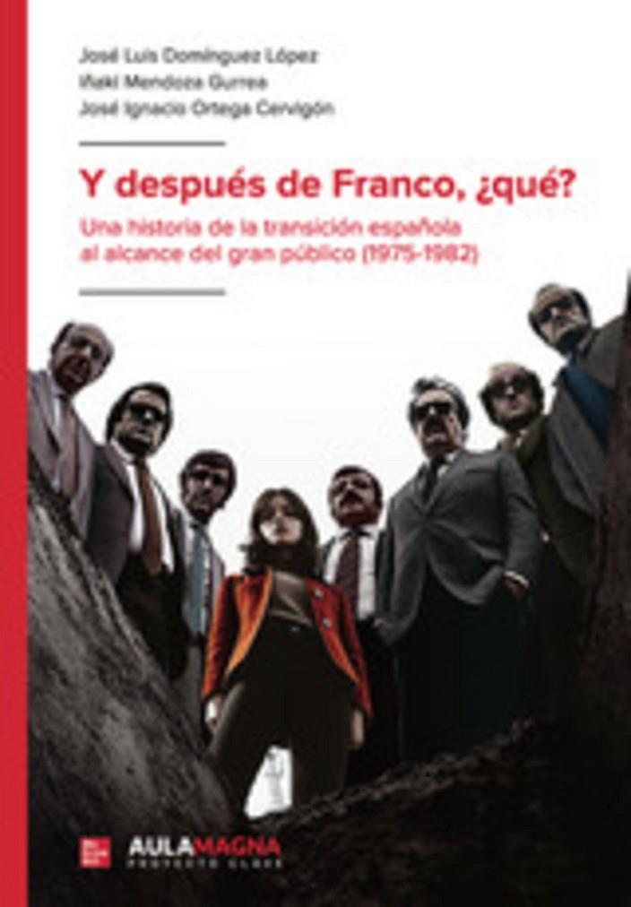 Y DESPUÉS DE FRANCO, ¿QUÉ? | 9788410458468 | DOMÍNGUEZ LÓPEZ, JOSÉ LUIS