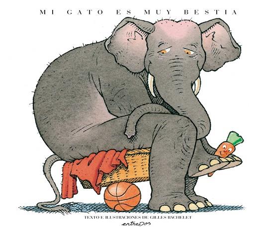 MI GATO ES MUY BESTIA | 9788418900006 | BACHELET, GILLES