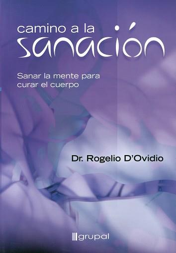 CAMINO A LA SANACIÓN | 9789871201730 | D'OVIDIO, ROGELIO