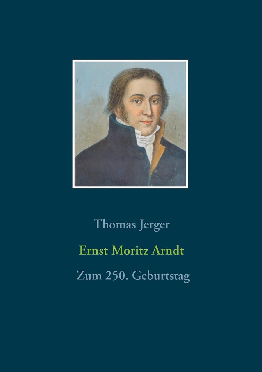 ERNST MORITZ ARNDT | 9783732240715 | JERGER, THOMAS