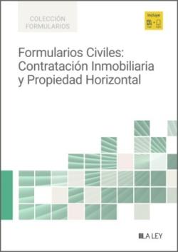 FORMULARIOS CIVILES : CONTRATACIÓN INMOBILIARIA Y PROPIEDAD HORIZONTAL | 9791387743789