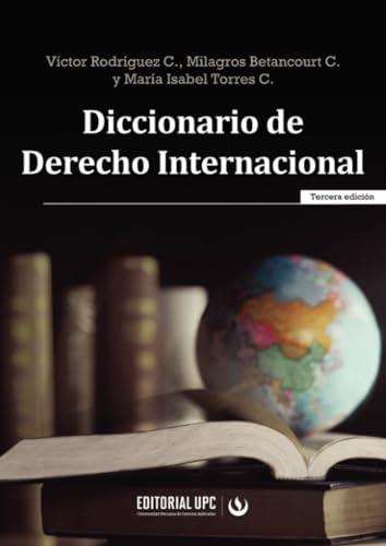 DICCIONARIO DE DERECHO INTERNACIONAL | 9786123184582 | RODRÍGUEZ CEDEÑO, VÍCTOR